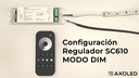 AXOLED CONFIGURACIÓN REGULADOR SC610 MODO DIM